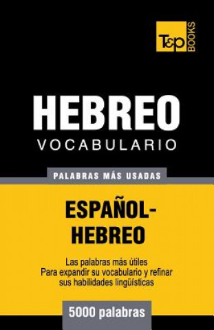 Knjiga Vocabulario Espanol-Hebreo - 5000 palabras mas usadas Andrey Taranov