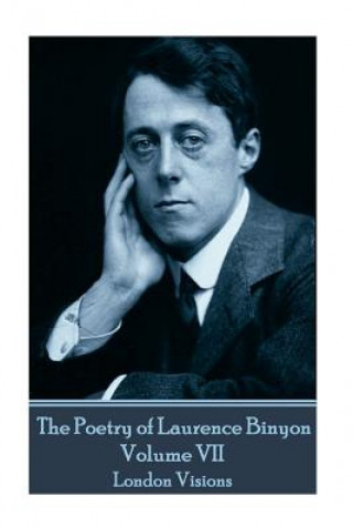 E-kniha Poetry of Laurence Binyon - Volume VII Laurence Binyon