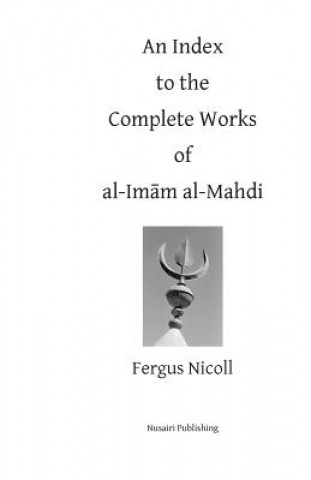 Libro An Index to the Complete Works of Imam al-Mahdi Fergus Nicoll