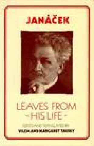 Kniha Janacek: Leaves from His Life Margaret Tausky