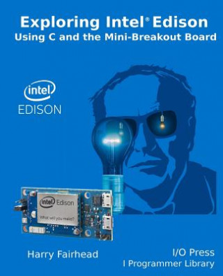 Carte Explore Intel Edison Harry Fairhead