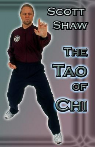 Kniha The Tao of Chi Scott Shaw