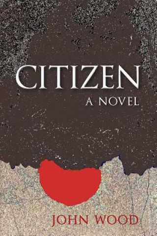 Knjiga Citizen John Wood
