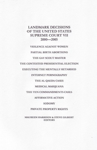 Kniha Landmark Decisions of the United States Supreme Court VII: 2000-2005 Maureen Harrison
