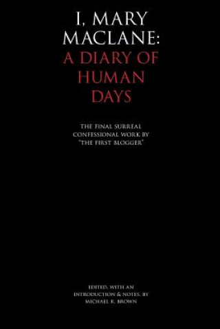 Книга I, Mary MacLane: A Diary of Human Days Mary Maclane