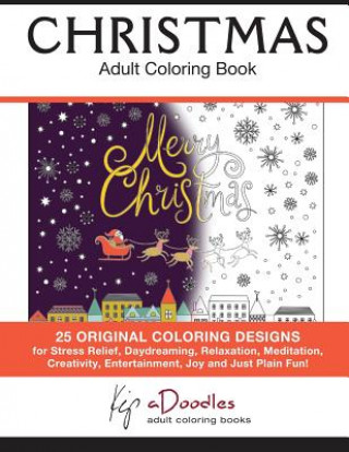 Libro Christmas: Adult Coloring Book Kip Adoodles