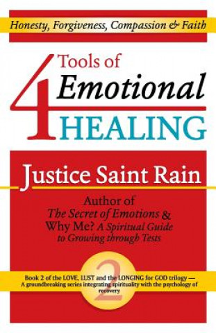 Książka 4 Tools of Emotional Healing: Honesty, Forgiveness, Compassion & Faith Justice Saint Rain