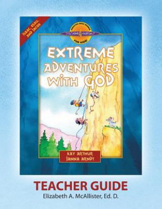 Carte Discover 4 Yourself(r) Teacher Guide: Extreme Adventures with God Elizabeth A McAllister