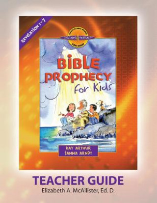 Książka Discover 4 Yourself(r) Teacher Guide: Bible Prophecy for Kids Elizabeth A McAllister