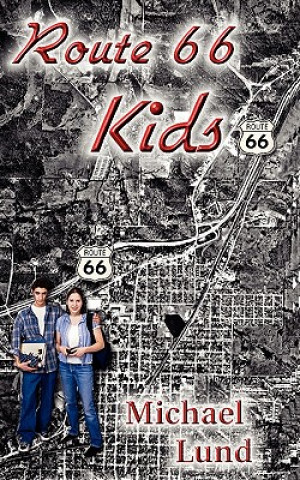 Könyv Route 66 Kids Michael Lund