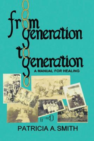 Knjiga From Generation to Generation Patricia A Smith