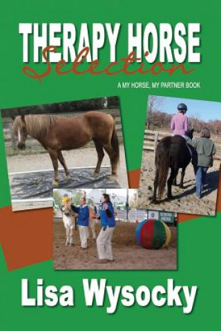 Buch Therapy Horse Selection: A My Horse, My Partner Book Lisa Wysocky