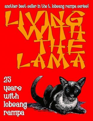 Книга Living with the Lama T Lobsang Rampa