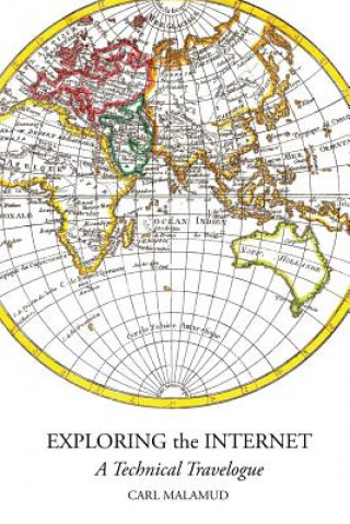 Книга Exploring the Internet Carl Malamud