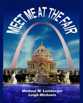 Libro Meet Me at the Fair Michael W Lemberger