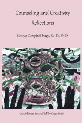 Kniha Counseling and Creativity, Reflections George Campbell Hage