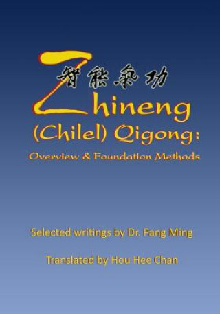 Kniha Zhineng (Chilel) Qigong Hou Hee Chan