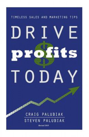 Knjiga Drive Profits Today: Updated Version Richard Craig Palubiak