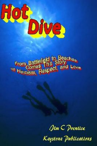 Knjiga Hot Dive Jim C Prentice