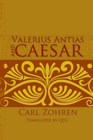 Könyv Valerius Antias and Caesar: Dissertation Carl Zohren