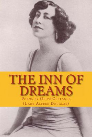 Książka The Inn of Dreams: Poems by Olive Custance Olive Custance