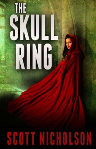 Knjiga The Skull Ring Scott Nicholson