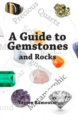 Kniha A Guide to Gemstones and Rocks Tagore Ramoutar