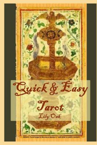 Könyv Quick & Easy Tarot Lily Oak