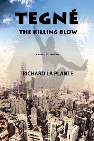 Buch Tegné: The Killing Blow Richard LA Plante