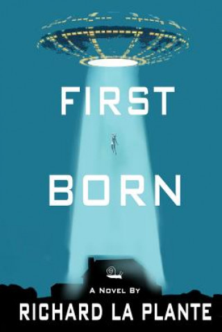 Knjiga First Born Richard LA Plante