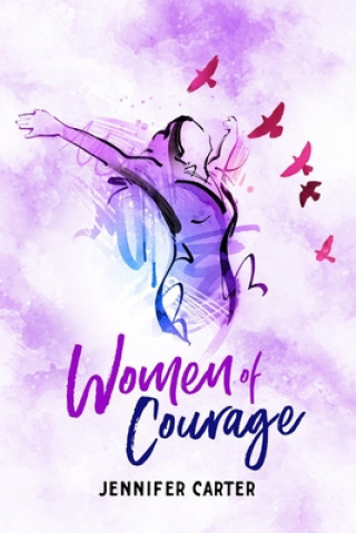 Carte Women of Courage Jennifer Carter