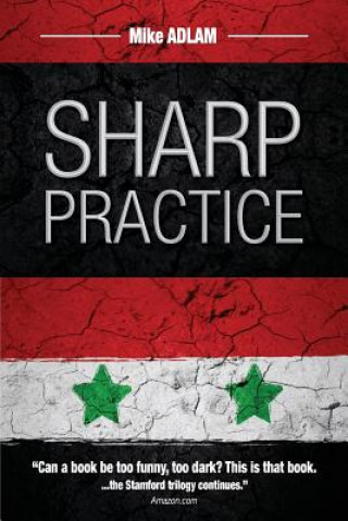 Livro Sharp Practice: The second book in the Stamford Trilogy Mike Adlam