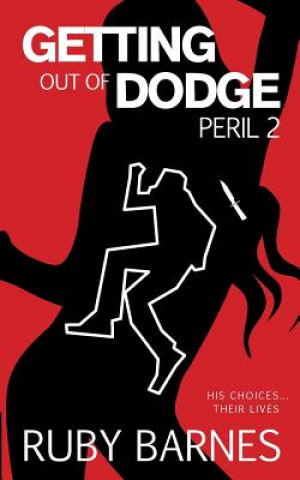 Carte Getting Out of Dodge: Peril 2 Ruby Barnes