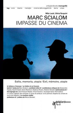 Książka Marc Scialom. Impasse du cinema: Esilio, memoria, utopia / Exil, memoire, utopie Silvia Tarquini