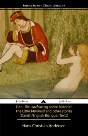 Könyv The Little Mermaid and Other Stories (Danish/English Texts) Hans Christian Andersen