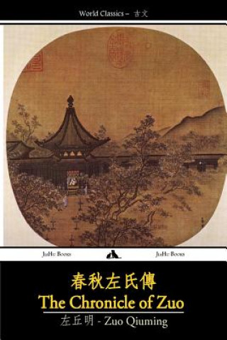 Kniha The Chronicle of Zuo (Chunqiu Zuo Zhuan) Qiuming Zuo