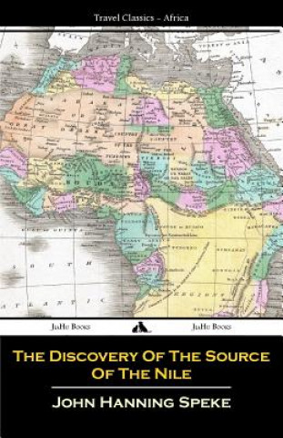 Kniha The Discovery Of The Source Of The Nile John Hanning Speke