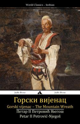 Book Gorski Vijenac: The Mountain Wreath Petar II Petrovic-Njegos