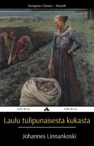 Book Laulu Tulipunaisesta Kukasta Johannes Linnankoski