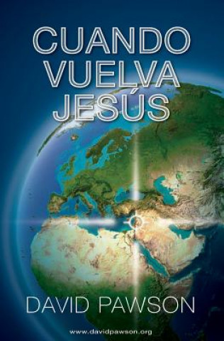Knjiga Cuando Vuelva Jesus David Pawson