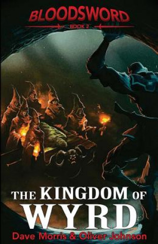Книга Kingdom of Wyrd Dave Morris