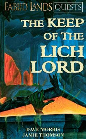 Книга Keep of the Lich Lord Dave Morris