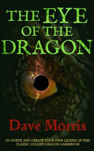 Könyv Eye of the Dragon Dave Morris