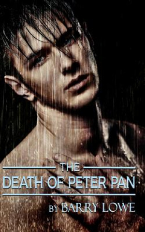 Книга The Death of Peter Pan Barry Lowe