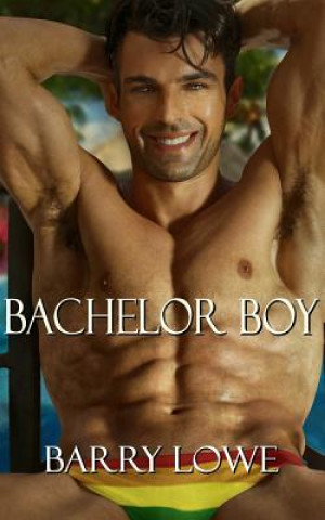 Kniha Bachelor Boy Barry Lowe
