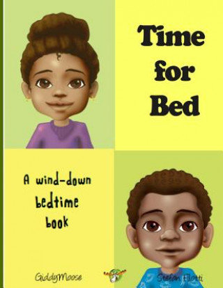 Knjiga Time for Bed: A wind-down bedtime book (Sleep training fun) Giddy Moose