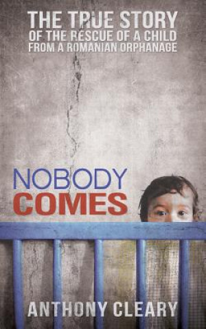 Carte Nobody Comes Anthony Cleary