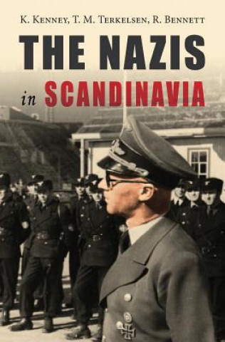 Książka The Nazis in Scandinavia K Kenney