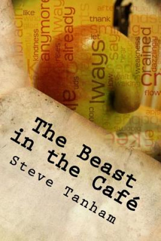 Buch The Beast in the Café: Coffee with Don Pedro Steve Tanham