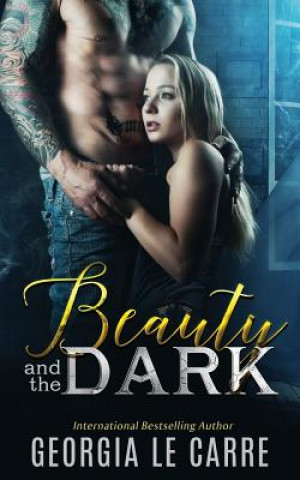 Kniha Beauty and the Dark Georgia Le Carre